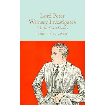 Lord Peter Wimsey Investigates: Selected Short Stories