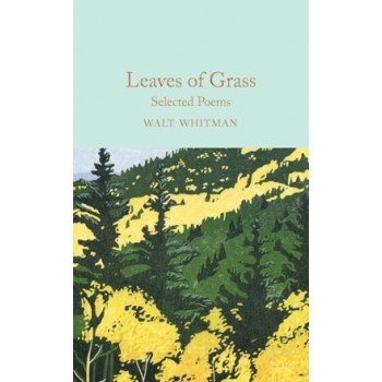 LEAVES OF GRASS: SELECTED POEMS