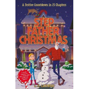 Stepfather Christmas: A Festive Countdown Story in 25 Chapters