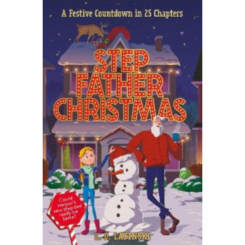 Stepfather Christmas: A Festive Countdown Story in 25 Chapters