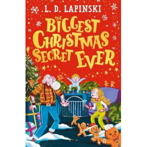 The Biggest Christmas Secret Ever: A laugh out loud story of family Christmas chaos!