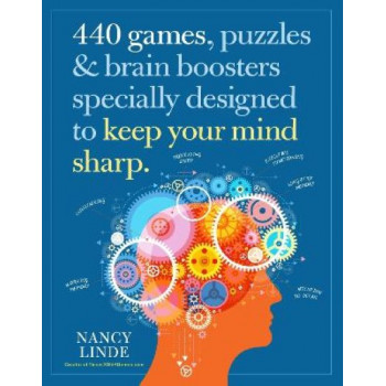 440 Games, Puzzles & Brain Boosters Specially Designed to Keep Your Mind Sharp