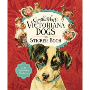 Cynthia Hart's Victoriana Dogs: The Sticker Book: 340 Captivating Stickers