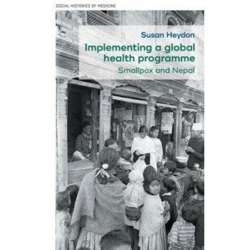 Implementing a Global Health Programme: Smallpox and Nepal