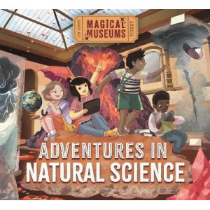 Magical Museums: Adventures in Natural Science