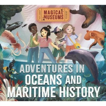 Magical Museums: Adventures in Oceans and Maritime History