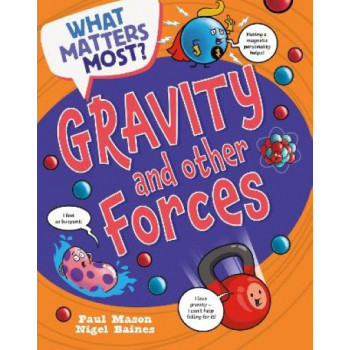 What Matters Most?: Gravity and Other Forces