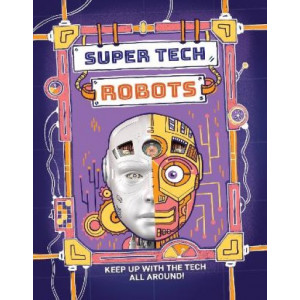 Super Tech: Robots