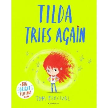 Tilda Tries Again: A Big Bright Feelings Book