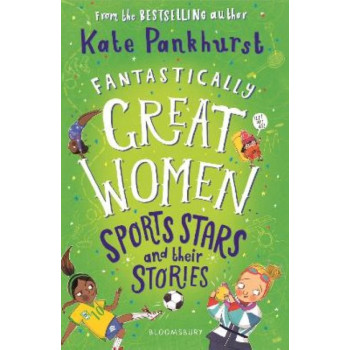 Fantastically Great Women Sports Stars and their Stories