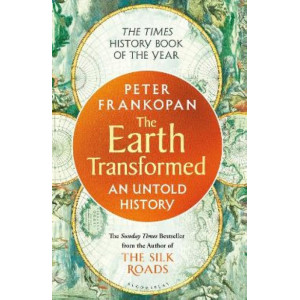 The Earth Transformed: An Untold History