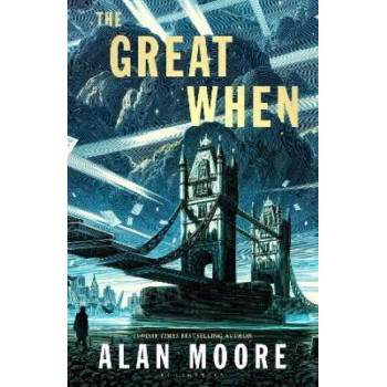 The Great When: A Long London Novel