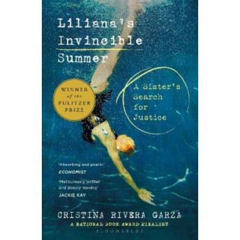 Liliana's Invincible Summer: A Sister's Search for Justice