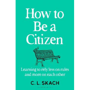 How to Be a Citizen: Learning to Rely Less on Rules and More on Each Other