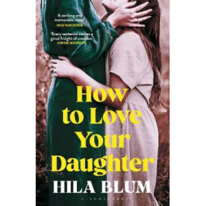 How to Love Your Daughter