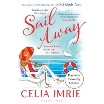 Sail Away: Dyslexia Friendly Edition