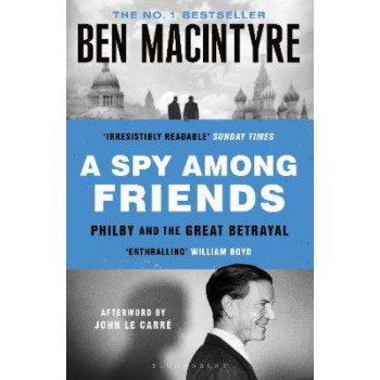 A Spy Among Friends: Kim Philby and the Great Betrayal