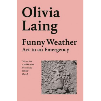 Funny Weather: Art in an Emergency