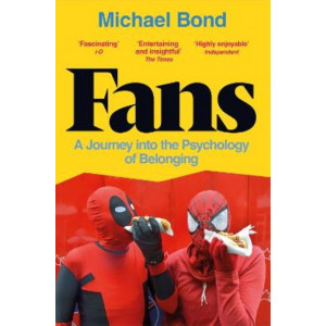 Fans: A Journey into the Psychology of Belonging