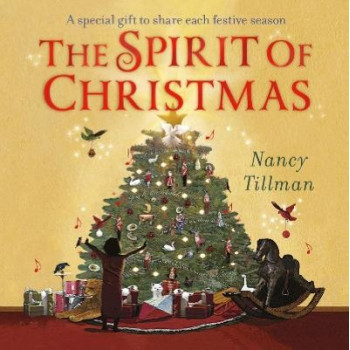 The Spirit of Christmas: A special gift to share each festive season