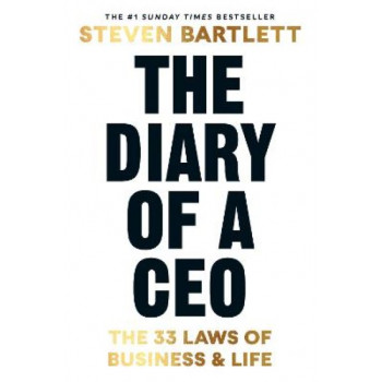 The Diary of a CEO: The 33 Laws of Business and Life