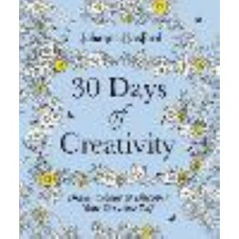 30 Days of Creativity: Draw, Colour and Discover Your Creative Self