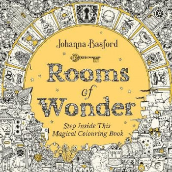 Rooms of Wonder: Step Inside this Magical Colouring Book