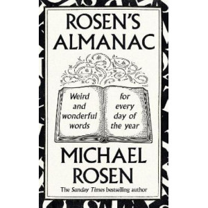 Rosen's Almanac: Weird and wonderful words for every day of the year