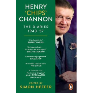 Henry 'Chips' Channon: The Diaries (Volume 3): 1943-57