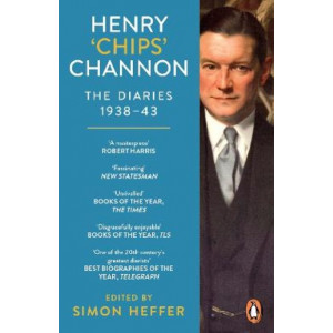 Henry 'Chips' Channon: The Diaries (Volume 2): 1938-43