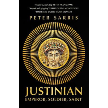 Justinian: Emperor, Soldier, Saint