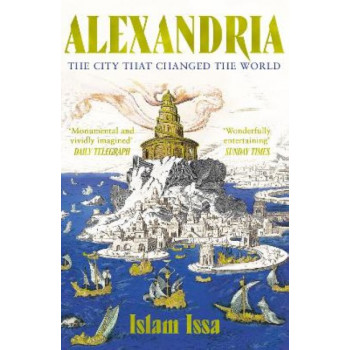 Alexandria: The City that Changed the World