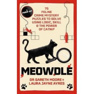 Meowdle: 75 Feline Crime Puzzles to Solve Using Logic, Skill and the Power of Catnip