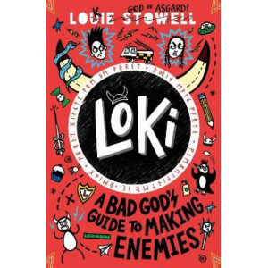 Loki: A Bad God's Guide to Making Enemies