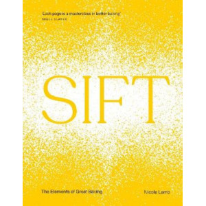 SIFT: The Elements of Great Baking