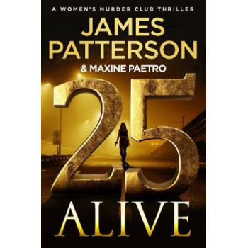 25 Alive: (Women's Murder Club 25)