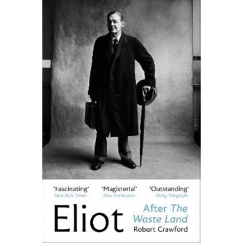 Eliot After The Waste Land