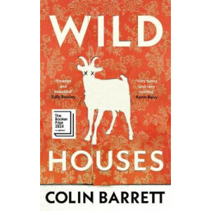 Wild Houses *Booker Prize Longlist 2024*