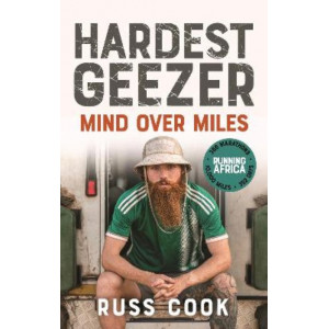 Hardest Geezer: Mind over Miles