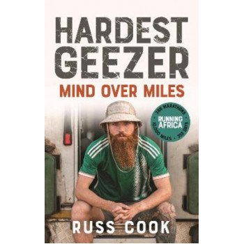 Hardest Geezer: Mind over Miles