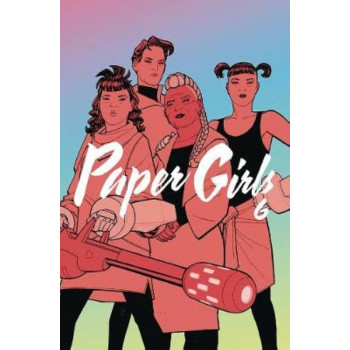 Paper Girls -  Volume 6