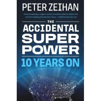 The Accidental Superpower: Ten Years On