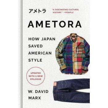 Ametora: How Japan Saved American Style