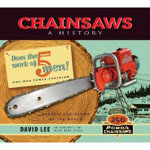 Chainsaws: A History