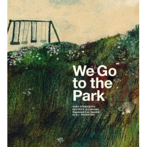 We Go to the Park: A Picture Book