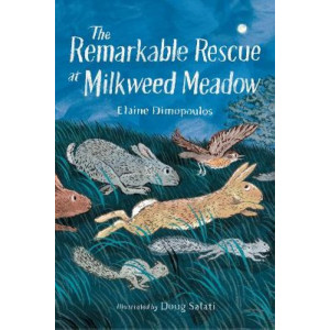 The Remarkable Rescue at Milkweed Meadow