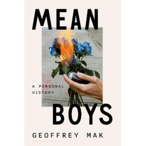 Mean Boys: A Personal History