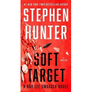 Soft Target: A Thriller