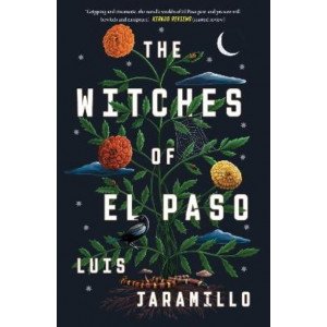 The Witches of El Paso: A Novel