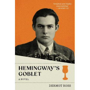 Hemingway's Goblet: A Novel